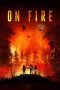 Nonton Film On Fire (2023) Terbaru Nonton Film On Fire (2023) Terbaru
