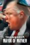 Nonton Film Trainwreck: Mayor of Mayhem (2025) Terbaru